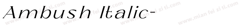 Ambush Italic字体转换